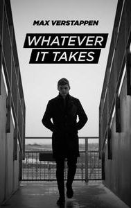 Max Verstappen: Whatever It Takes