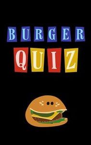 Burger Quiz