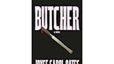 Book Review: Joyce Carol Oates' novel 'Butcher' is a reflection on women's agency over their bodies