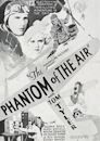 The Phantom of the Air