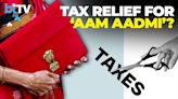 Union Budget 2024: Why aam aadmi should get a tax relief this time. Here's what experts said