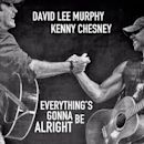 Everything's Gonna Be Alright (David Lee Murphy and Kenny Chesney song)