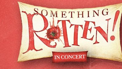 Richard Fleeshman, Marisha Wallace, and Steve Furst Join SOMETHING ROTTEN! in Concert