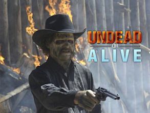 Undead or Alive - Mezzi vivi e mezzi morti