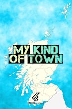 My Kind of Town (2020) | The Poster Database (TPDb)