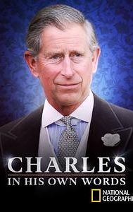 Charles: In His Own Words