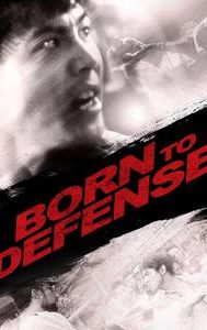 Born to Defense