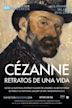 Exhibition on Screen: Cézanne: Portraits of a Life