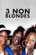 3 Non-Blondes