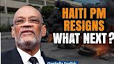 Haiti Violence: Prime Minister Ariel Henry resigns, transitional council takes power| Oneindia