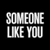 Someone Like You