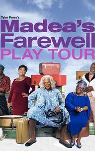 Tyler Perry's Madea's Farewell Play