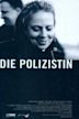 Die Polizistin