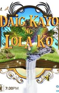 Daig Kayo ng Lola Ko