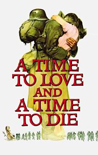 A Time to Love and a Time to Die