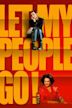 Let My People Go! (2011 film)