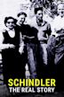 Schindler: The Real Story