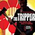 The Tripper