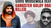 Sidhu Moose Wala Murder mastermind Goldy Brar killed in the U.S | Know More | Oneindia News