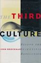 The Third Culture: Beyond the Scientific Revolution