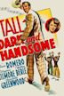 Tall, Dark and Handsome (film)