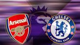 How to watch Arsenal vs Chelsea: TV channel and live stream for Premier League today