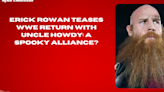 Erick Rowan Teases WWE Return with Uncle Howdy A Spooky Alliance #ErickRowan #UncleHowdy #WWE