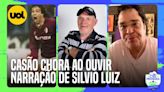 CASAGRANDE CHORA AO OUVIR SILVIO LUIZ NARRANDO SEUS GOLS