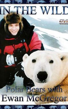 The Polar Bears of Churchill, with Ewan McGregor
