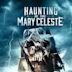 Haunting of the Mary Celeste