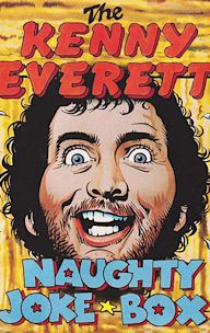 The Kenny Everett Naughty Joke Box