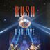 Rush: R40 Live