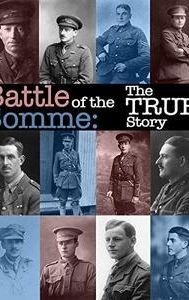Battle of the Somme: The True Story