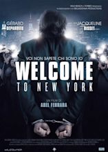 Welcome to New York (2014) - FilmAffinity