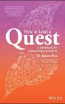 How to Lead a Quest: A Guidebook for Pioneering Leaders