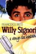 Willy Signori e vengo da lontano