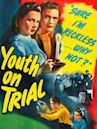 Youth on Trial