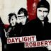 Daylight Robbery (2008 film)