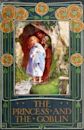The Princess and the Goblin (Princess Irene and Curdie, #1)