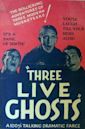 Three Live Ghosts (1929 film)