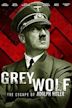 Grey Wolf: The Escape of Adolf Hitler