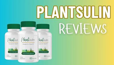 Plantsulin Reviews (Fake or Legit) Does it Really Work? Customer Complaints, Pros and Cons