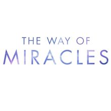 The Way of Miracles