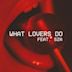 What Lovers Do