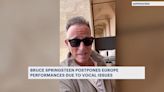 Bruce Springsteen postpones several European shows due to vocal issues