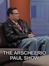 The ArScheerio Paul Show