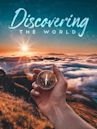 Discovering the World