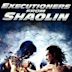 Les Exécuteurs de Shaolin