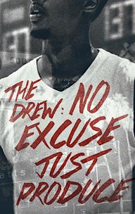 The Drew: No Excuse, Just Produce