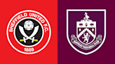 Sheffield United v Burnley preview: Team news, head to head and stats